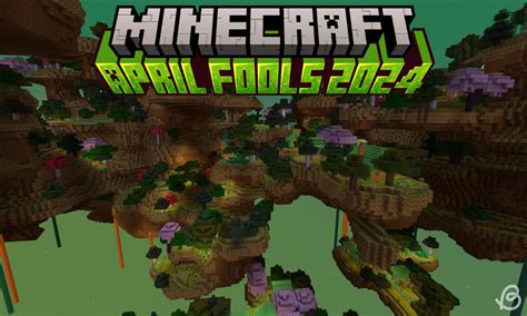 did minecraft have a april fools update 2024|More.